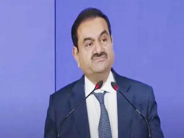 Gautam Adani, Chairman and Founder, Adani Group