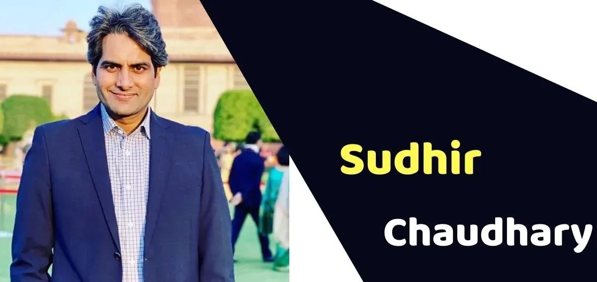 Sudhir Chaudhary